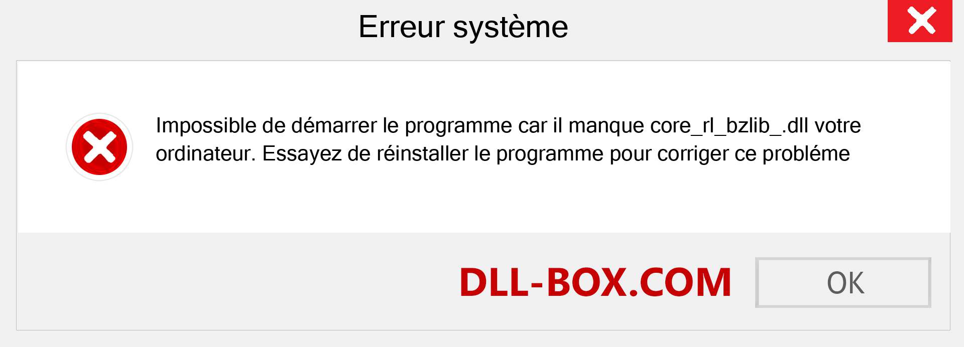 Le fichier core_rl_bzlib_.dll est manquant ?. Télécharger pour Windows 7, 8, 10 - Correction de l'erreur manquante core_rl_bzlib_ dll sur Windows, photos, images